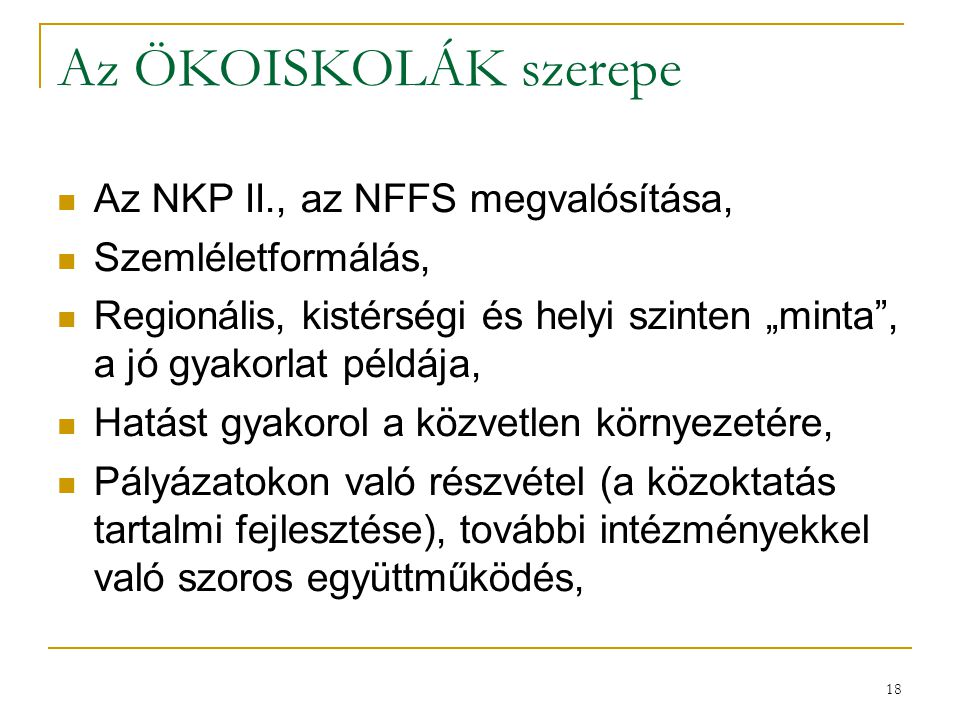 Az ÖKOISKOLÁK szerepe Az NKP II., az NFFS megvalósítása,