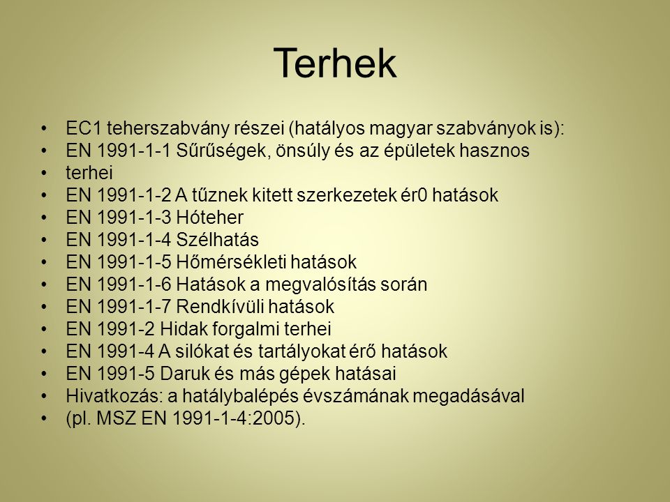 Terhek EC1 teherszabvány részei (hatályos magyar szabványok is):