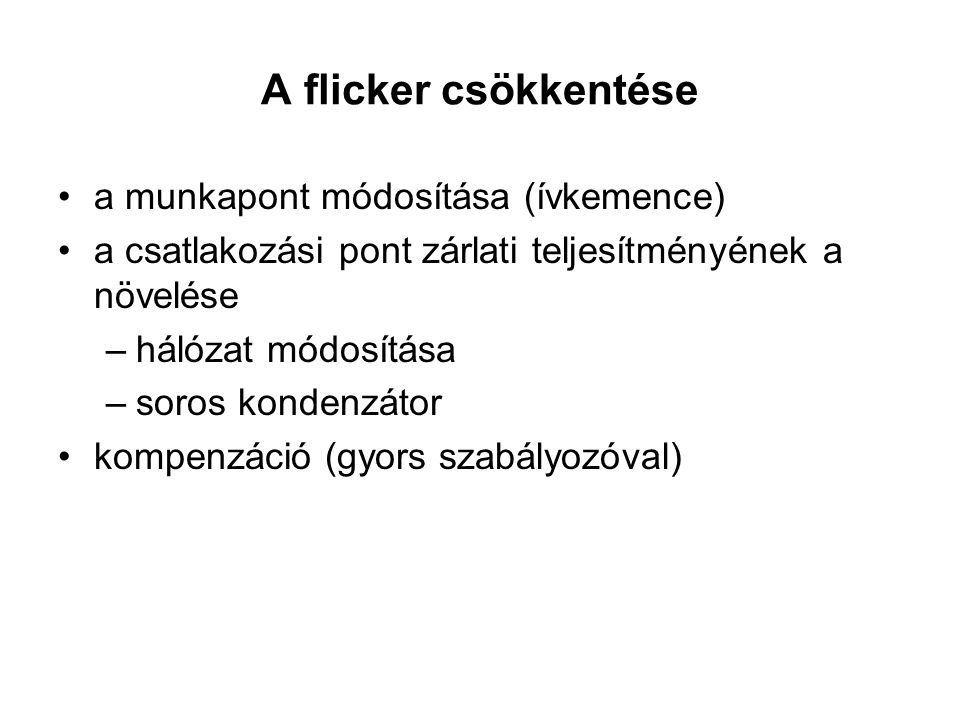 A flicker csökkentése a munkapont módosítása (ívkemence)