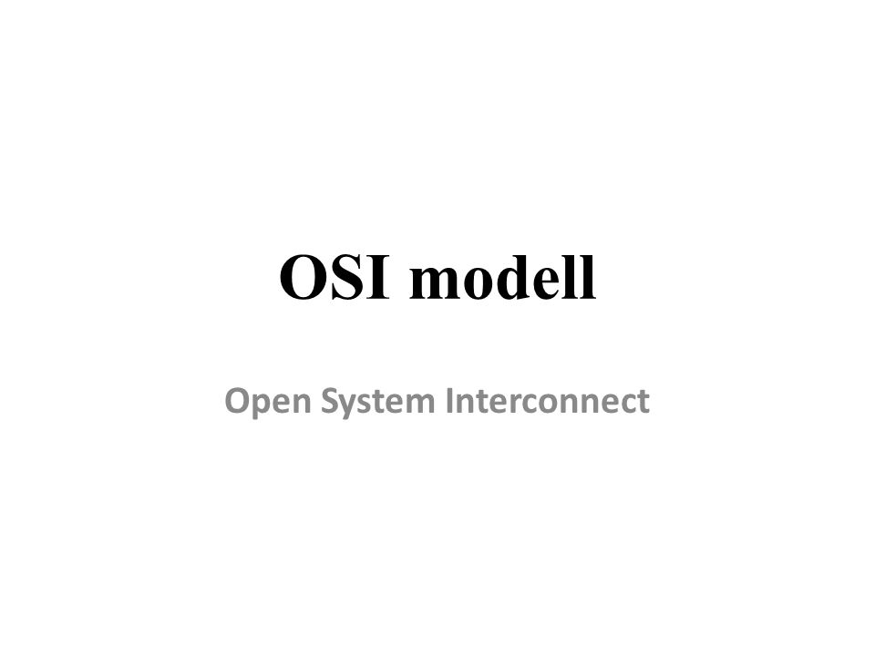 Open System Interconnect