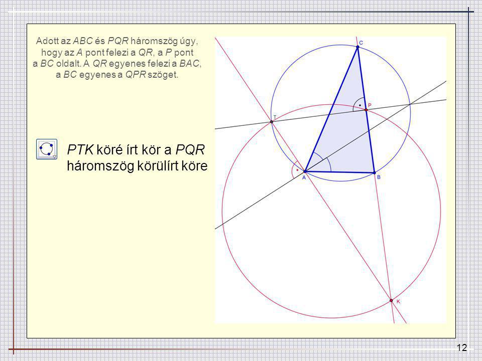 PTK köré írt kör a PQR háromszög körülírt köre
