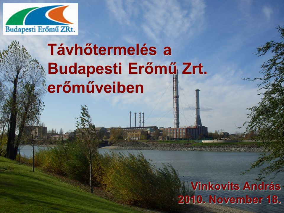 Távhőtermelés a Budapesti Erőmű Zrt. erőműveiben