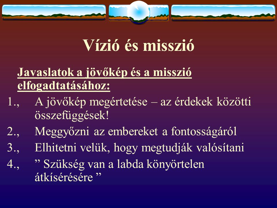 Melyik vízió a legjobb Vízió és célok - KE KELIT Hungary