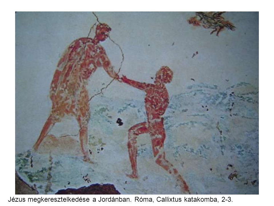 Jézus megkeresztelkedése a Jordánban. Róma, Callixtus katakomba, 2-3