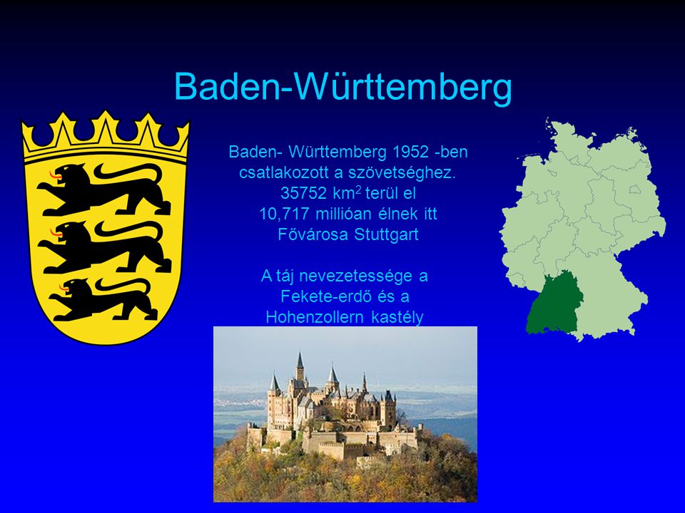 A táj nevezetessége a Fekete-erdő és a Hohenzollern kastély
