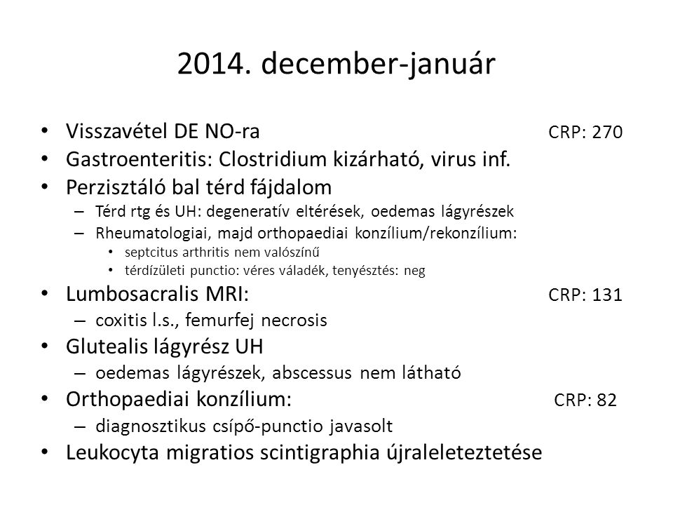 2014. december-január Visszavétel DE NO-ra CRP: 270