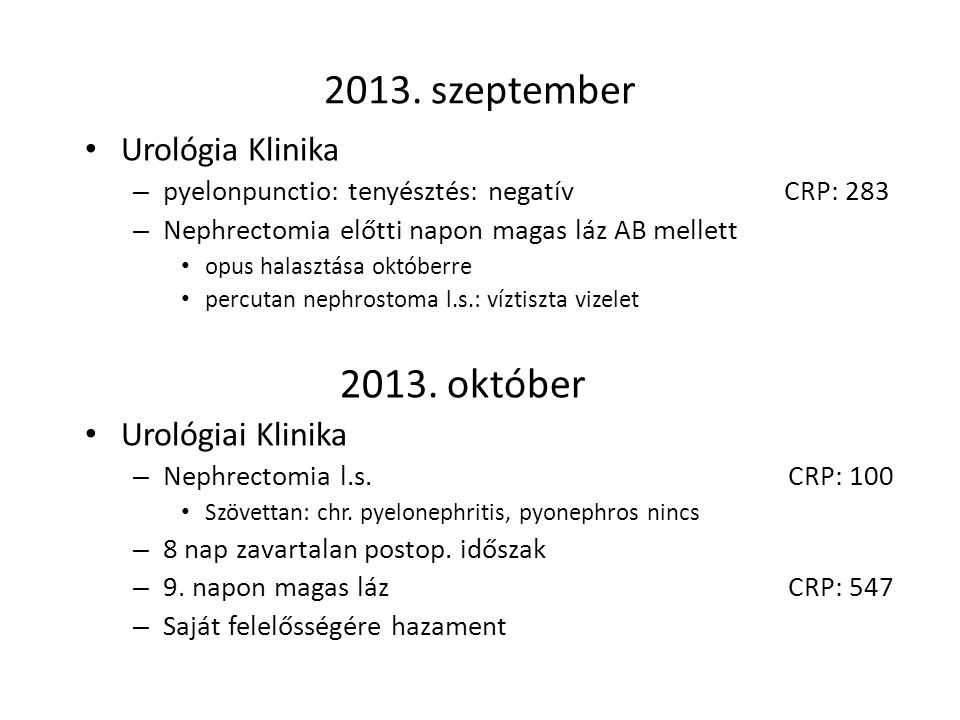 2013. szeptember október Urológia Klinika Urológiai Klinika