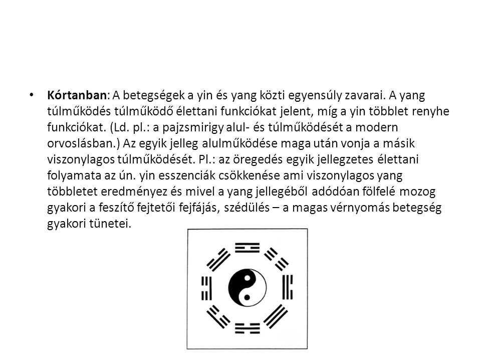 Kórtanban: A betegségek a yin és yang közti egyensúly zavarai