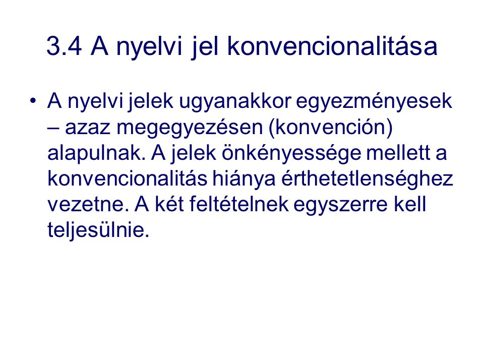 3.4 A nyelvi jel konvencionalitása