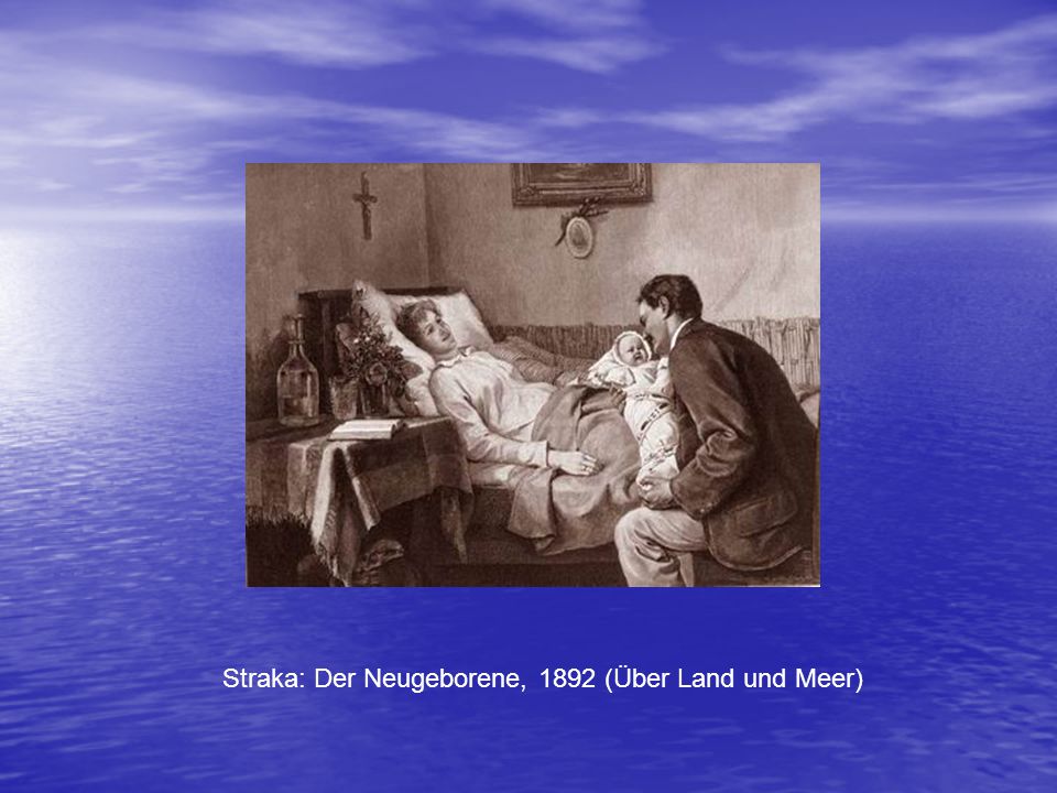 Straka: Der Neugeborene, 1892 (Über Land und Meer)