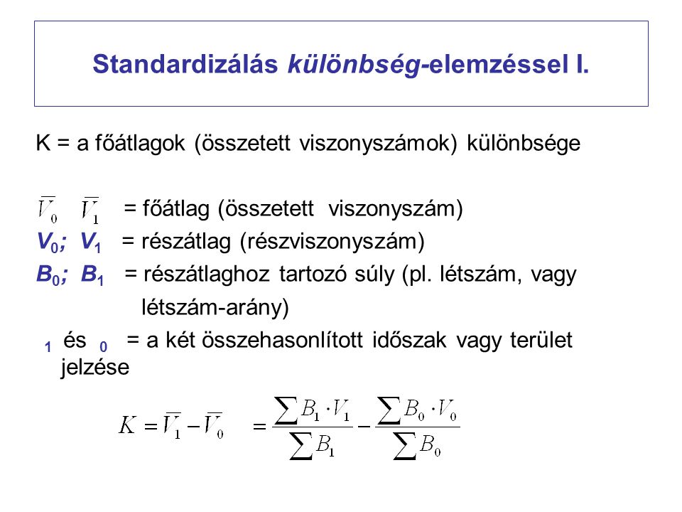Standardizálás különbség-elemzéssel I.