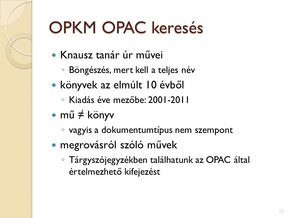 OPKM OPAC keresés Knausz tanár úr művei könyvek az elmúlt 10 évből