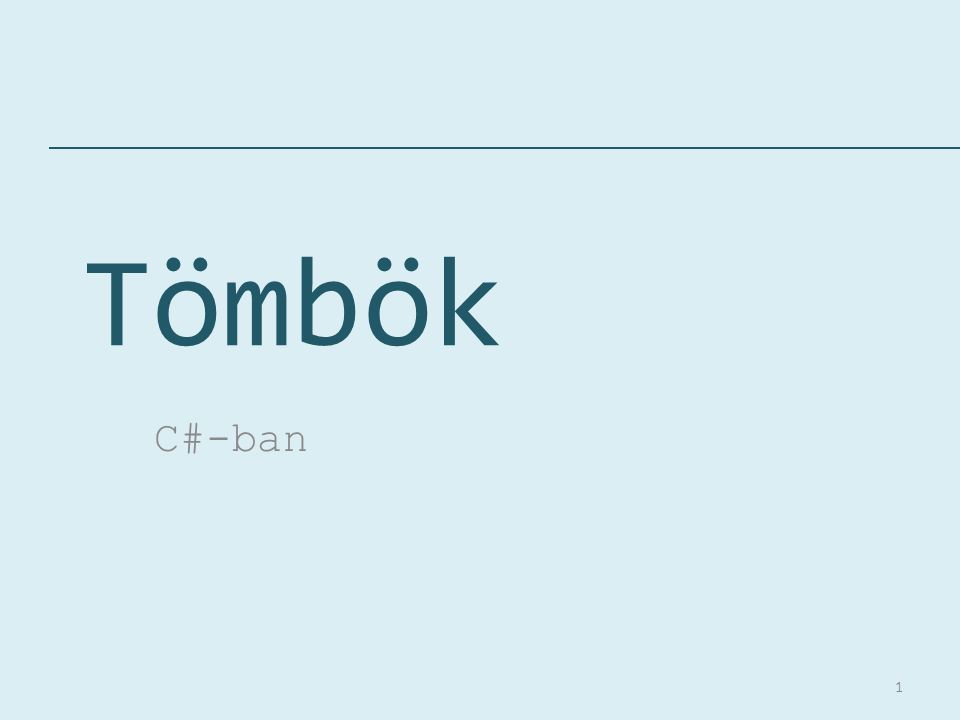 Tömbök C#-ban