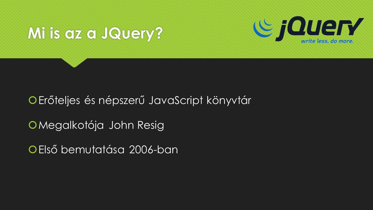 Mi is az a JQuery Erőteljes és népszerű JavaScript könyvtár