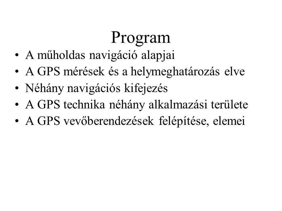 Program A műholdas navigáció alapjai