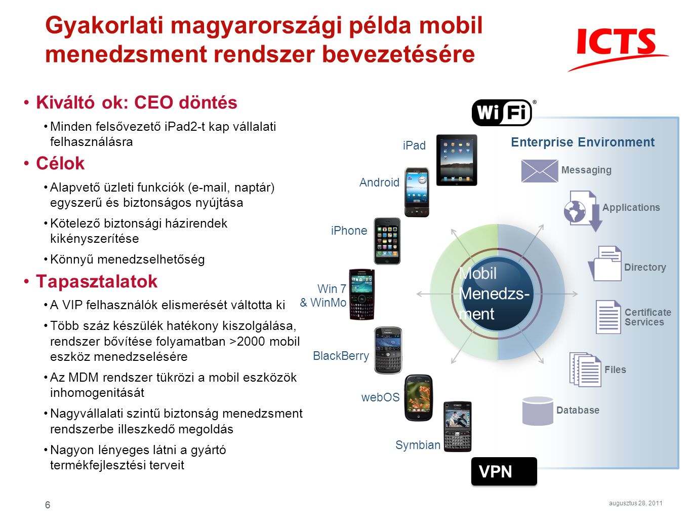 Gyakorlati magyarországi példa mobil menedzsment rendszer bevezetésére