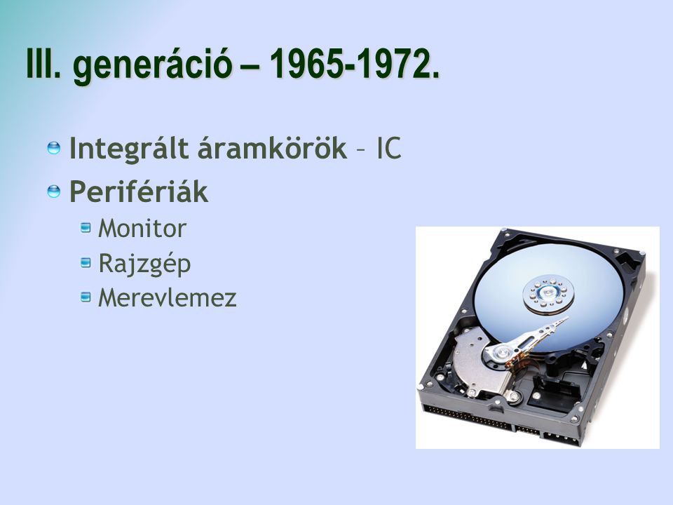 III. generáció – Integrált áramkörök – IC Perifériák