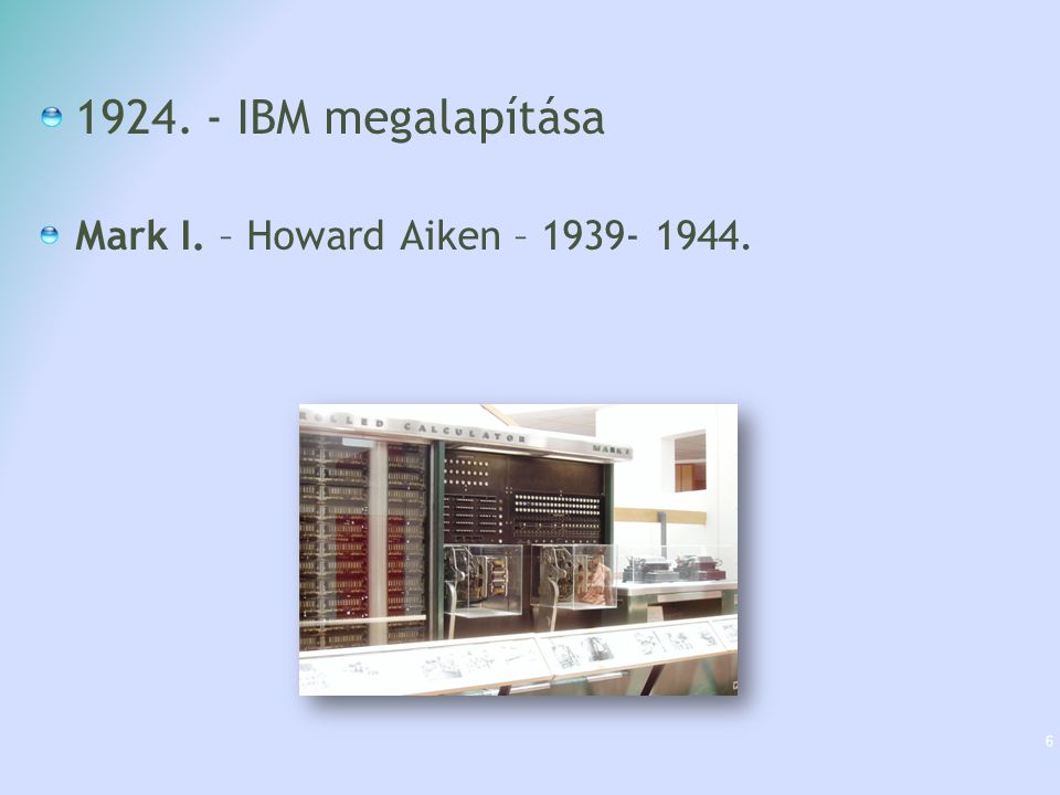 IBM megalapítása Mark I. – Howard Aiken –