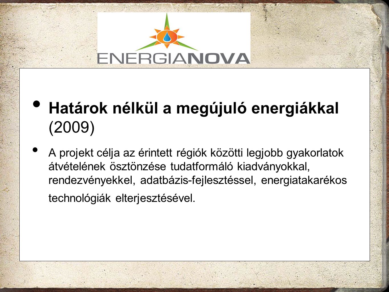 Határok nélkül a megújuló energiákkal (2009)