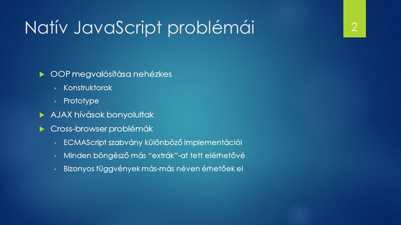 Natív JavaScript problémái
