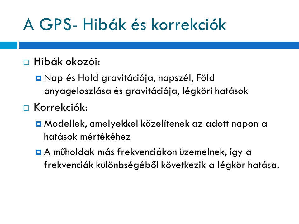A GPS- Hibák és korrekciók