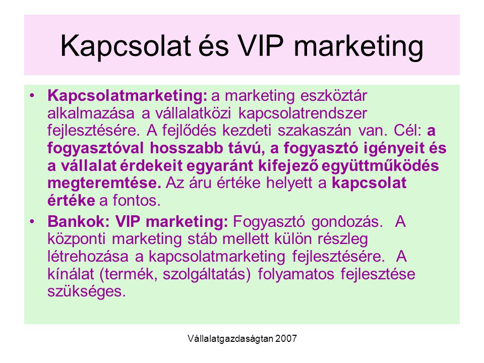 Kapcsolat és VIP marketing