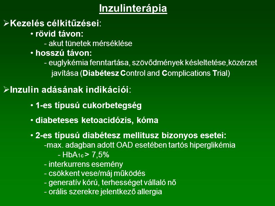 akut diabetes komplikációk kezelésére)