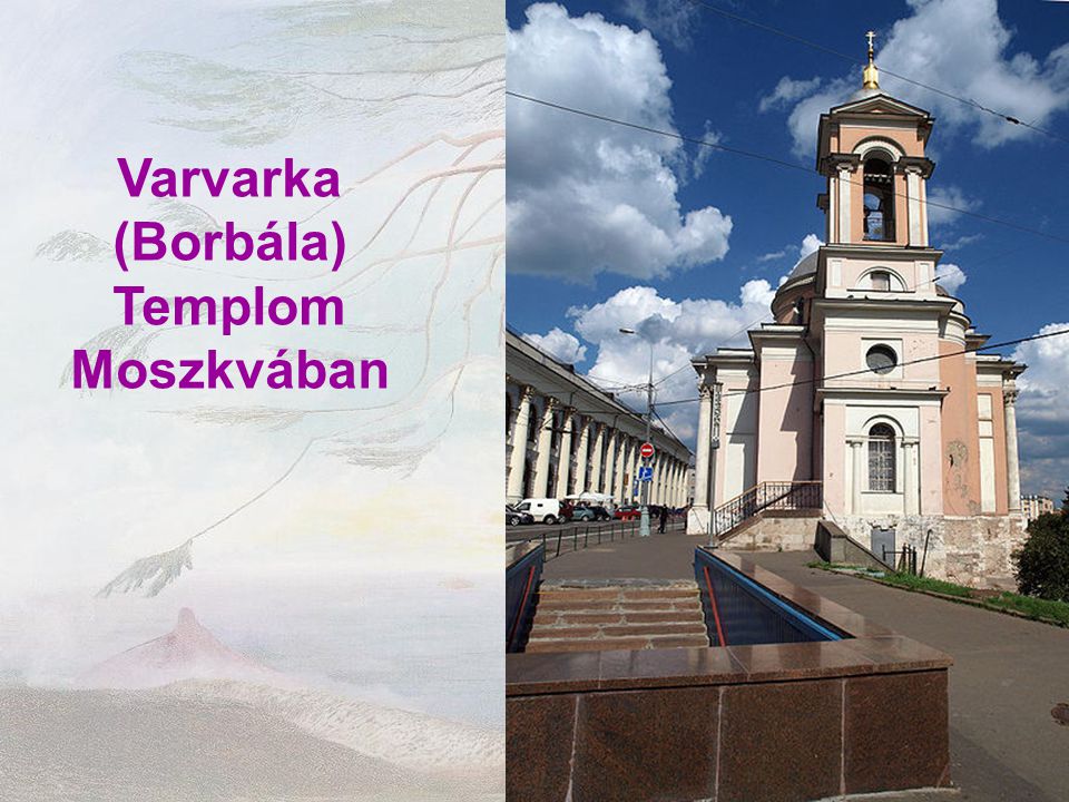 Varvarka (Borbála) Templom Moszkvában