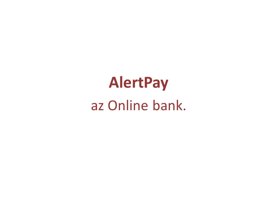 AlertPay az Online bank.
