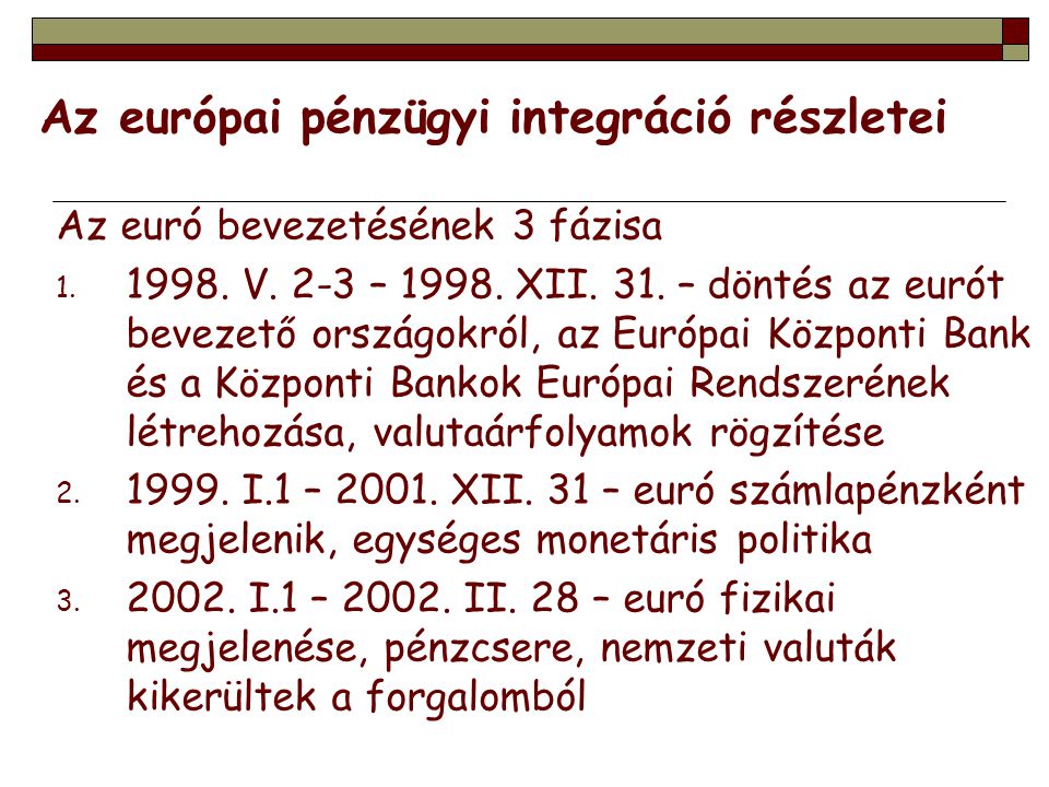 Az európai pénzügyi integráció részletei