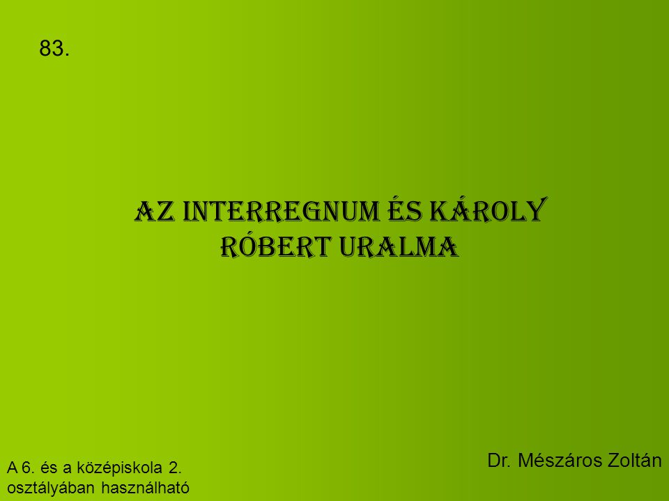 Az interregnum és Károly Róbert uralma