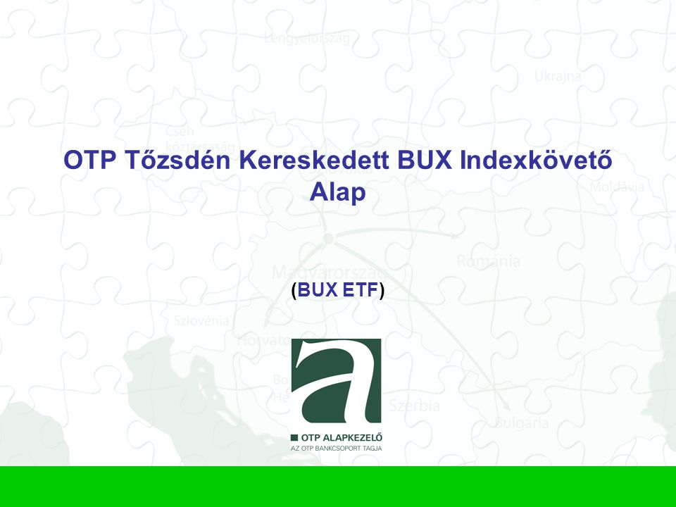 OTP Tőzsdén Kereskedett BUX Indexkövető Alap