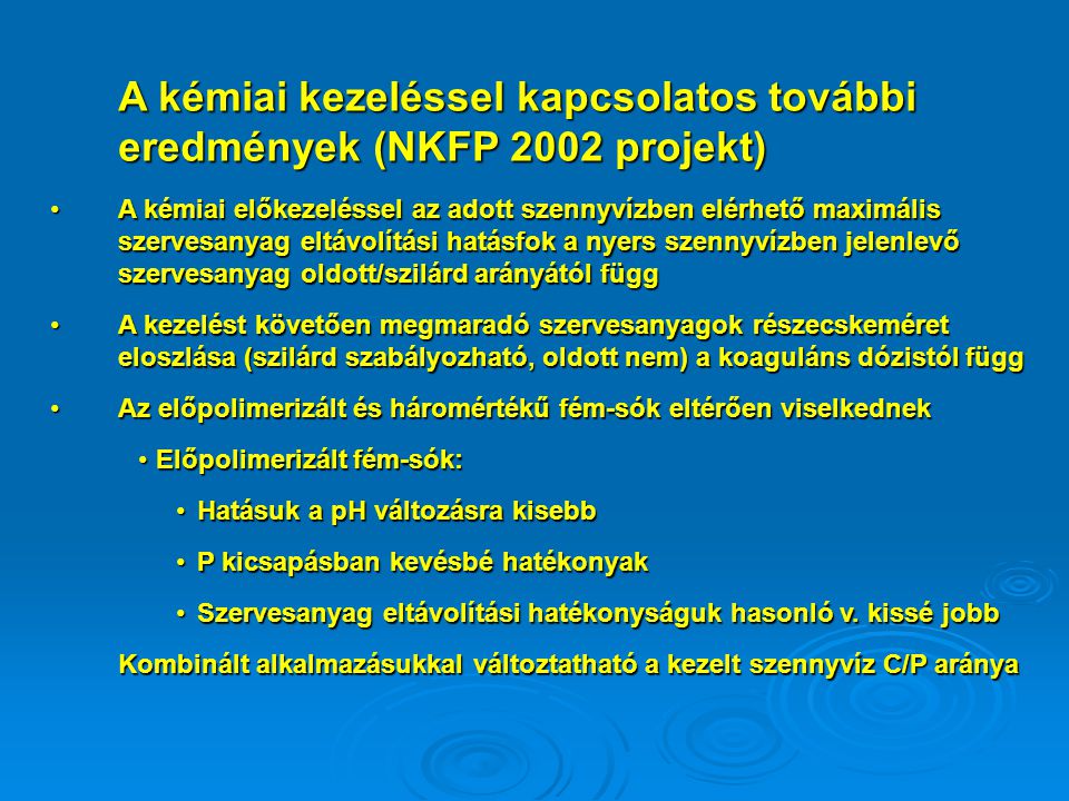 A kémiai kezeléssel kapcsolatos további eredmények (NKFP 2002 projekt)
