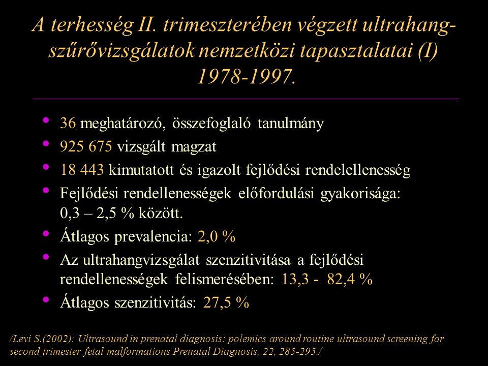 A terhesség II. trimeszterében végzett ultrahang-szűrővizsgálatok nemzetközi tapasztalatai (I)