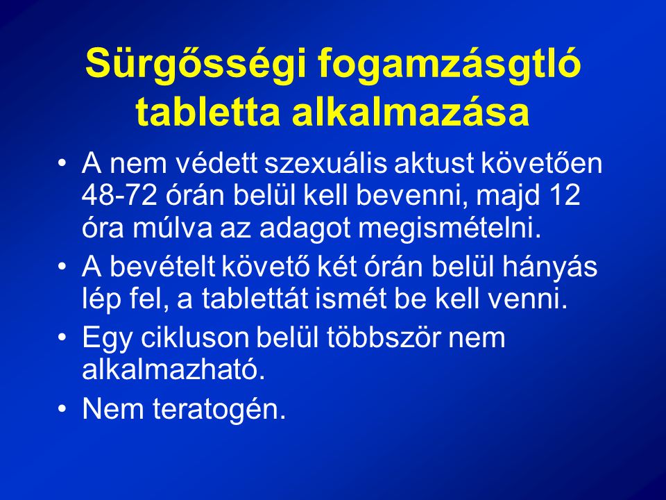 Sürgősségi fogamzásgtló tabletta alkalmazása