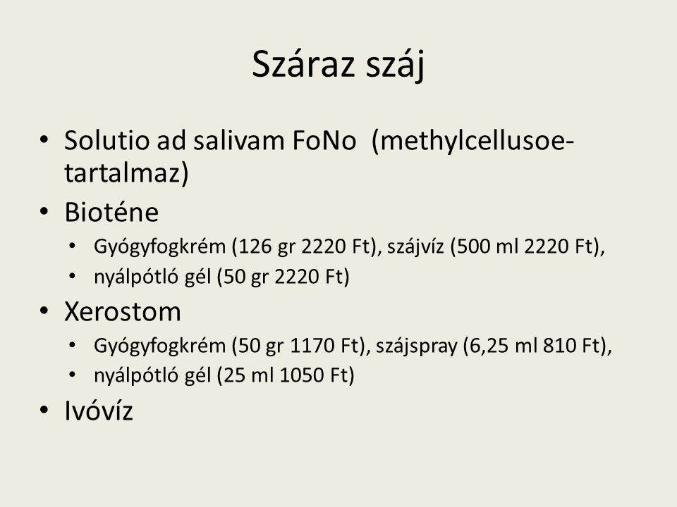 Száraz száj Solutio ad salivam FoNo (methylcellusoe- tartalmaz)