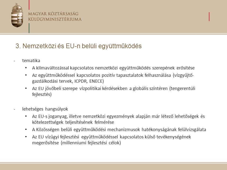 3. Nemzetközi és EU-n belüli együttműködés