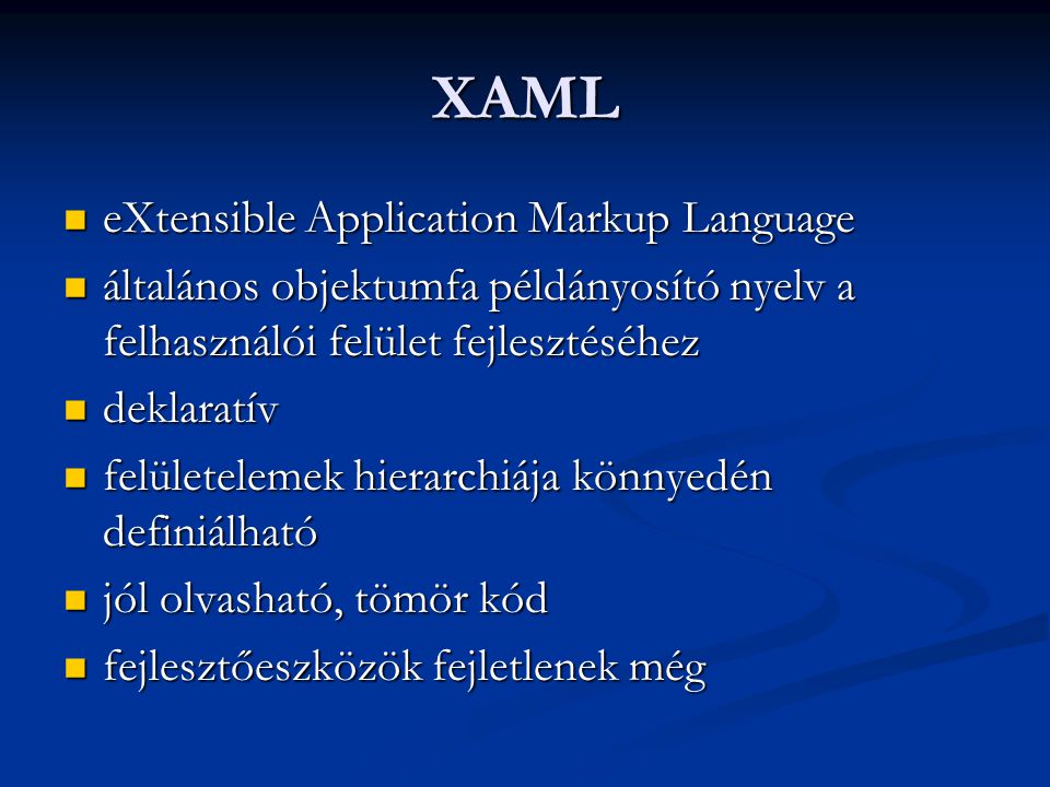 XAML eXtensible Application Markup Language