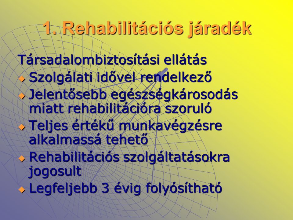 1. Rehabilitációs járadék