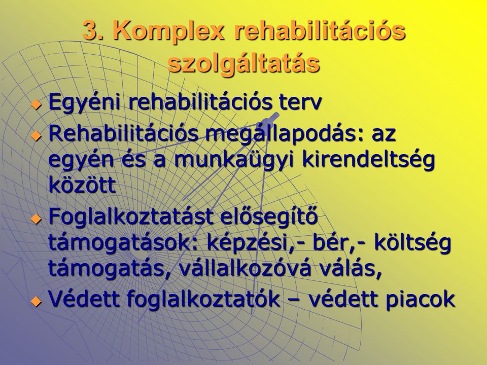 3. Komplex rehabilitációs szolgáltatás