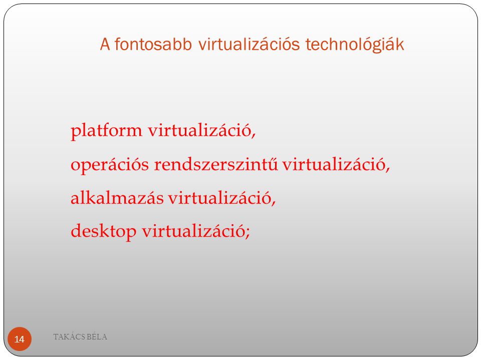 A fontosabb virtualizációs technológiák
