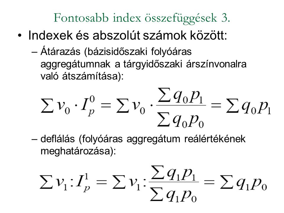 Fontosabb index összefüggések 3.