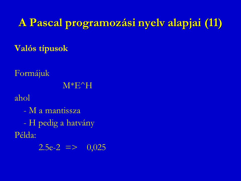 A Pascal programozási nyelv alapjai (11)
