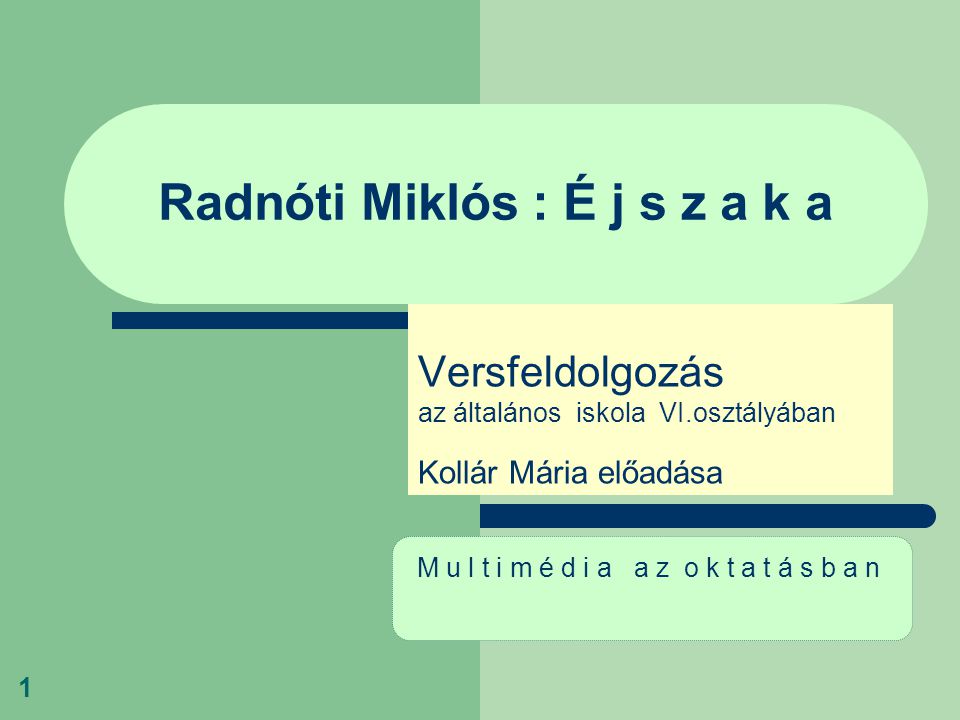 Radnóti Miklós : É j s z a k a