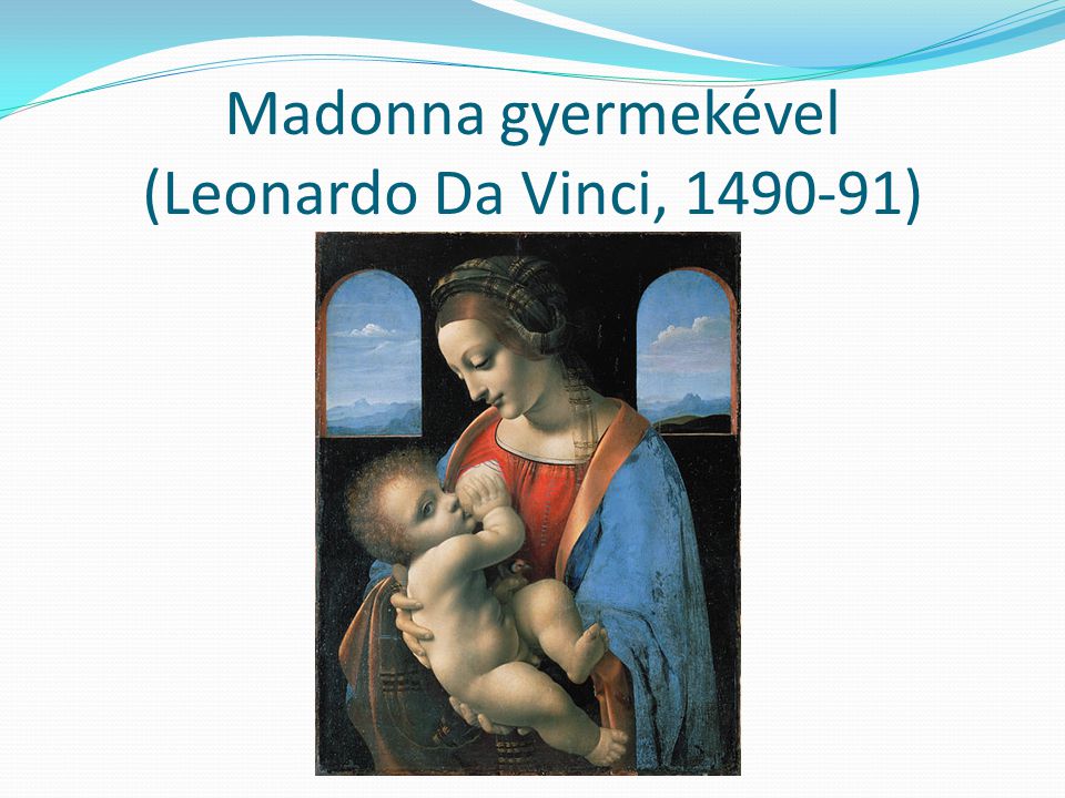 Madonna gyermekével (Leonardo Da Vinci, )