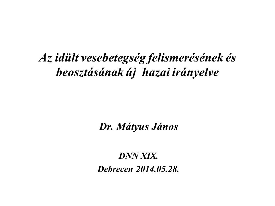 Dr. Mátyus János DNN XIX. Debrecen