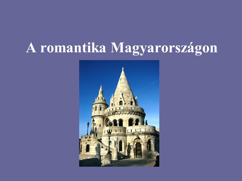 A romantika Magyarországon