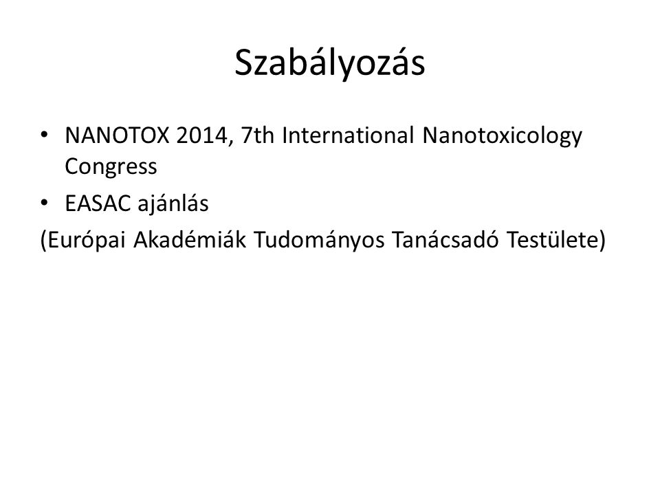 Szabályozás NANOTOX 2014, 7th International Nanotoxicology Congress
