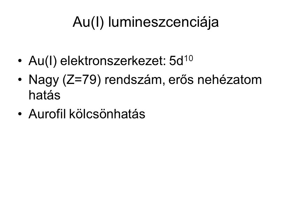 Au(I) lumineszcenciája
