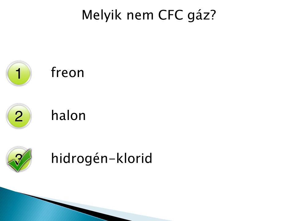 Melyik nem CFC gáz freon halon hidrogén-klorid